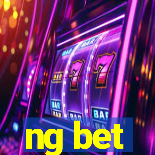 ng bet